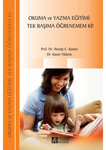 Okuma ve Yazma Eğitimi:Tek Başıma Öğrenemem Ki!