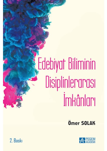 Edebiyat Biliminin Disiplinlerarası İmkanları