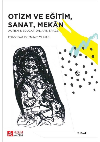 Otizm Ve Eğitim, Sanat, Mekan - Anders Nordahl Hansen