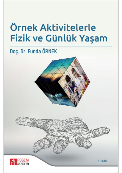 Örnek Aktivitelerle Fizik ve Günlük Yaşam