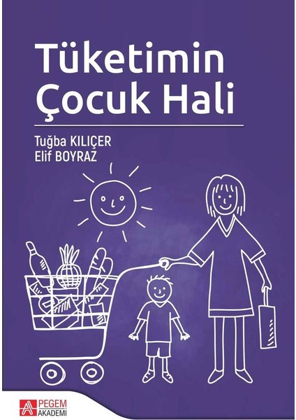 Tüketimin Çocuk Hali