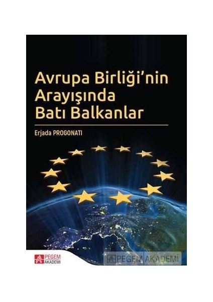 Avrupa Birliği’nin Arayışında Batı Balkanlar
