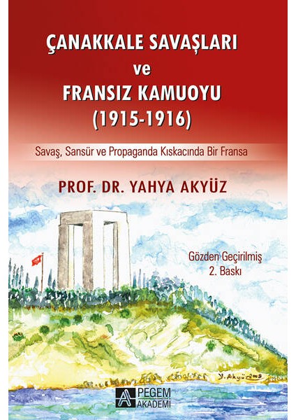 Çanakkale Savaşları ve Fransız Kamuoyu (1915-1916)