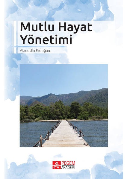 Mutlu Hayat Yönetimi