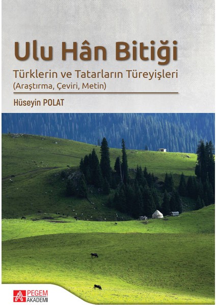 Ulu Han Bitiği Türklerin ve Tatarların Türeyişleri