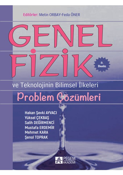 Genel Fizik Problem Çözümleri ve Teknolojinin Bilimsel İlkeleri