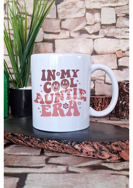In My Aunt Era Hala Teyze Hediyelik Baskılı Çay Kahve Sunum Kupa Bardak