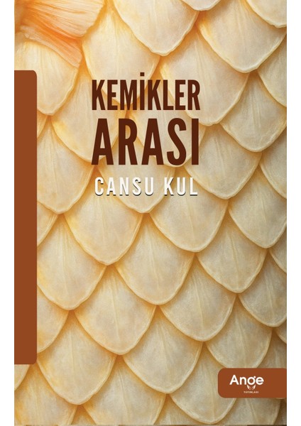 Kemikler Arası - Cansu Kul