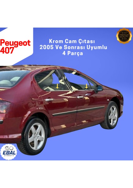 Peugeot 407 Krom Cam Çıtası 4 Parça 2005 Üzeri Paslanmaz Çelik fırsatları