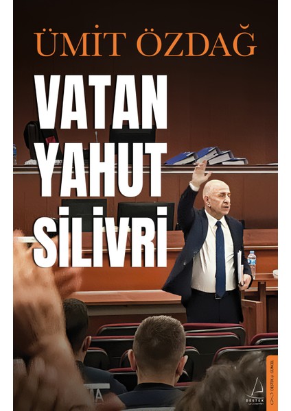 Vatan Yahut Silivri - Ümit Özdağ