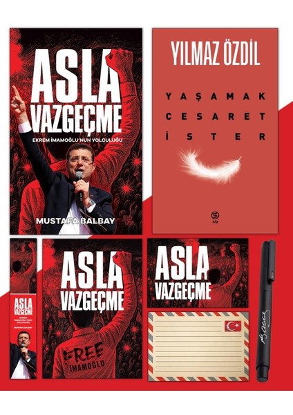 Asla Vazgeçme - Ayraç - Kartpostal - Poster - Yaşamak Cesaret Ister - Atatürk Imza Baskılı Kalem