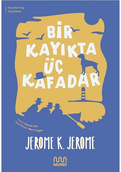 8 Yaş ve Üzeri Robin Hood-Siyah Inci-Bir Kayıkta Üç Kafadar Kısaltılmış Metin modelleri