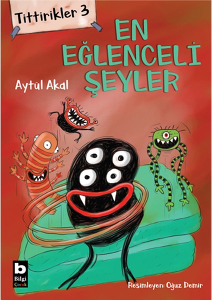 Tittirikler 3 En Eğlenceli Şeyler - Aytül Akal