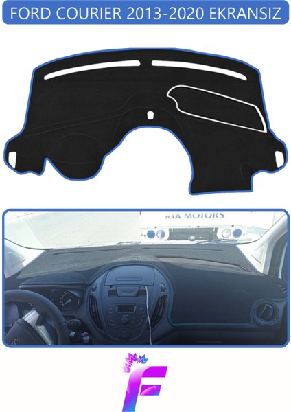 Ford Courıer Ekransız (2013-2020) Torpido Örtüsü | Güneşten Korur | Kolay Montaj | Tam Uyum | E77