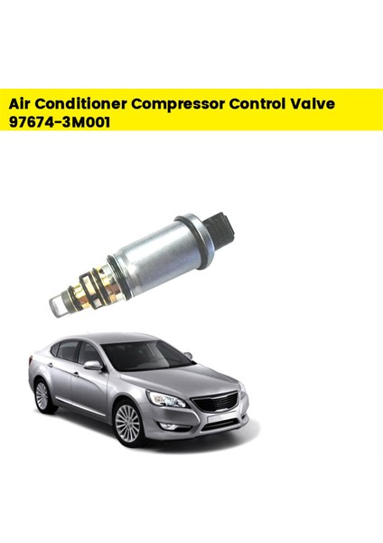 Araba Ac Pompası Kompresör Kontrol Vanası 97674-3M001 Için (Yurt Dışından)