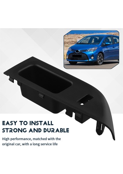 Yaris 2012-2014 Sağ Için Araba Ön Kapı Anahtar Paneli (Yurt Dışından) fırsatları