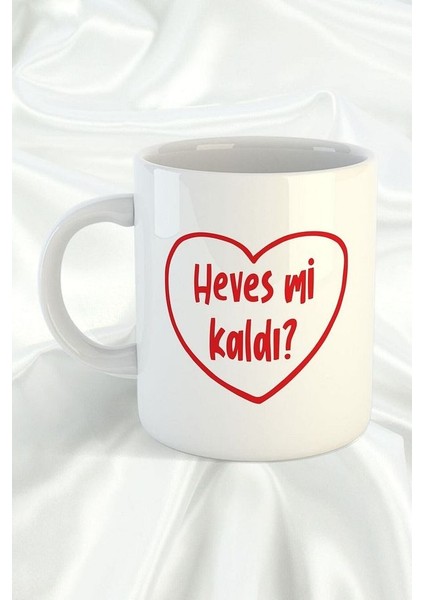 Porselen Kupa Bardak - Heves Mi Kaldı ?