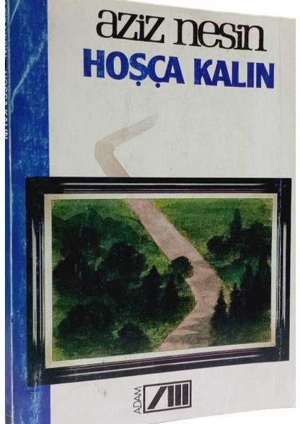 Hoşça Kalın - Aziz Nesin (1992 Basım)