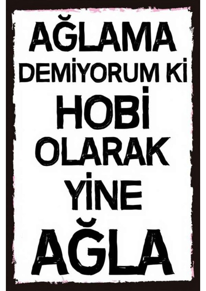 Slogan Ahşap Mdf Poster, Modern Duvar Dekoru, Sanatsal Poster, Ev Ofis, Cafe Duvar Süs