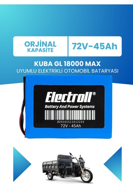 Kuba GL18000 Max Uyumlu Batarya (Standart Kapasite) Lifepo4 72V 45AH Elektrikli Otomobil Bataryası
