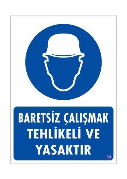Baret Giy Uyarı Levhası 25X35 Kod:24