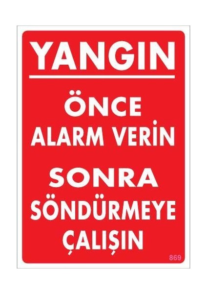 Yangın Nasıl Söndürülür Uyarı Levhası 25X35 KOD:869 modelleri