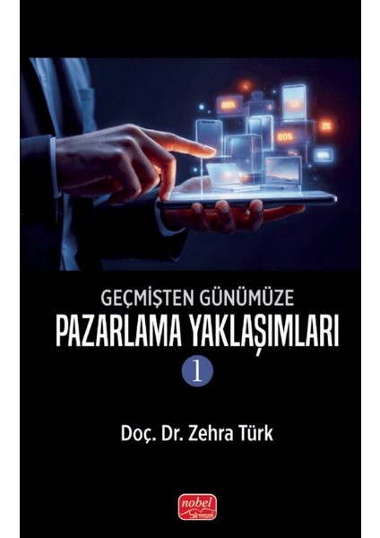 Geçmişten Günümüze Pazarlama Yaklaşımları -1
