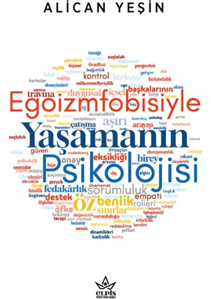 Egoizmfobisiyle Yaşamanın Psikolojisi