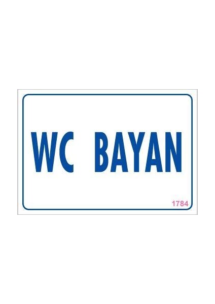 Wc Uyarı Levhası 17,5X25 KOD:1784