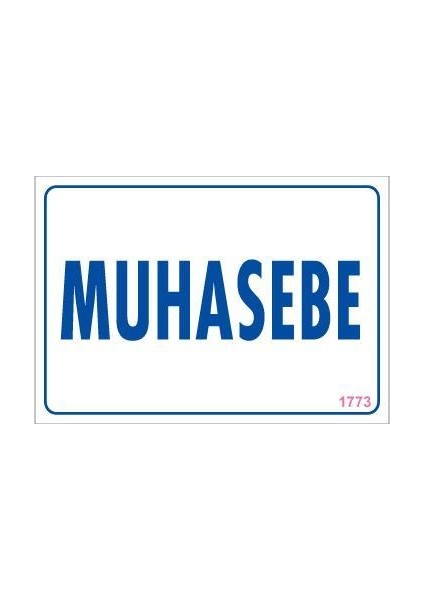 Özel Muhasebe Uyarı Levhası 17,5X25 KOD:1773 Fırsat!!!
