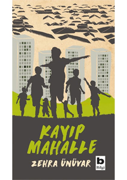 Kayıp Mahalle - Zehra Ünüvar