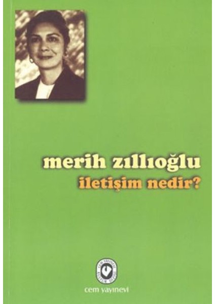 Iletişim Nedir - Merih Zıllıoğlu (2014 Basım)