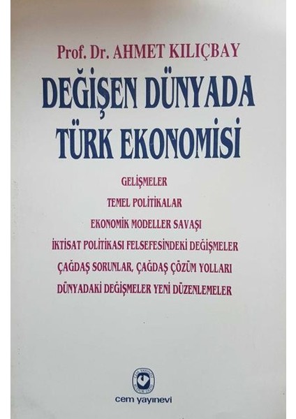 Değişen Dünyada Türk Ekonomisi -Ahmet Kılıçbay (1993 Basım)