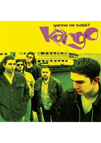 Kargo Yarına Ne Kaldı - CD