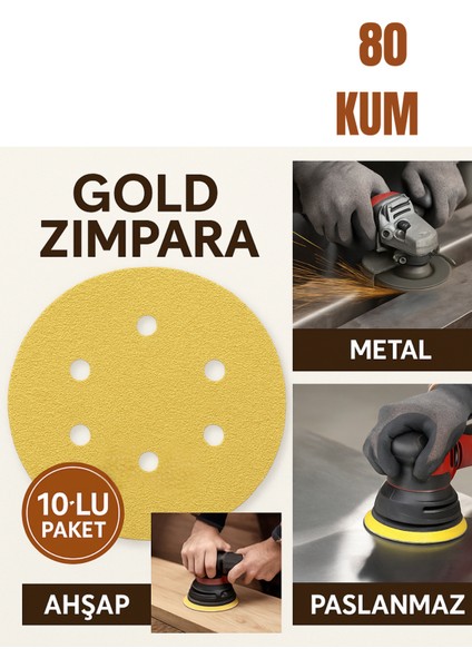 10'lu Paket 150 mm P80 Gold Zımpara Diski – Cırtlı, 6 Delikli, Metal & Ahşap Uyumlu fiyatları
