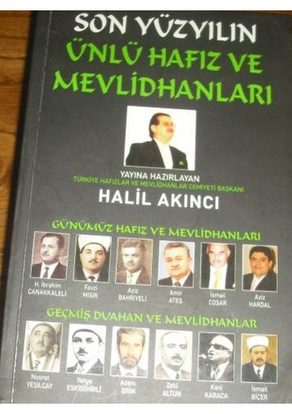 Son Yüzyılın Ünlü Hafız ve Mevlidhanları - Halil Akıncı