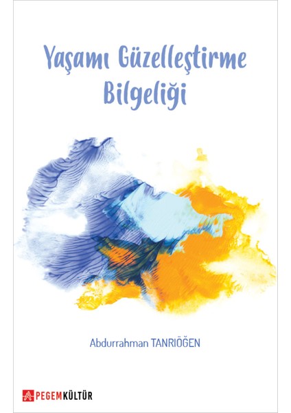 Yaşamı Güzelleştirme Bilgeliği