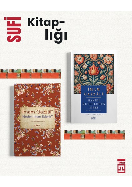 Hakiki Mutluluğun Sırrı, Neden Iman Ederiz (2kitap)- Imam Gazzâlî