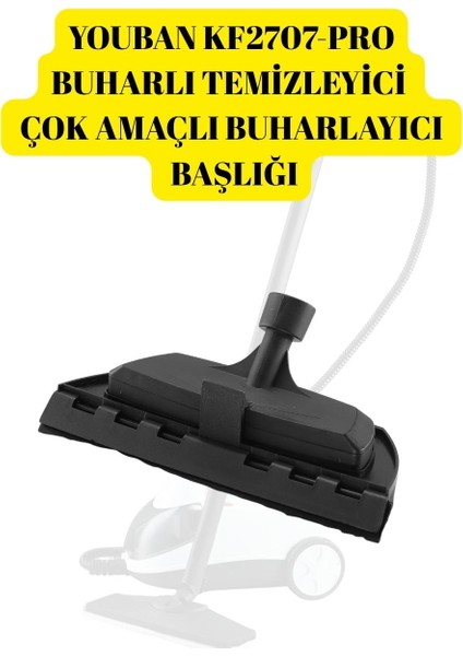 KF2707 - Pro Buharlı Temizlik Makinesi Çok Amaçlı Temizleyici Başlık