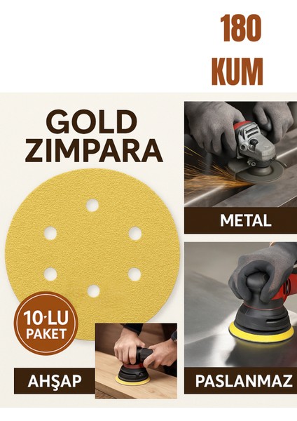 10'lu Paket 150 mm P180 Gold Zımpara Diski – Cırtlı, 6 Delikli, Metal & Ahşap Uyumlu fiyatları