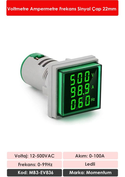 D22 Sinyal Led Volt/Amper/Frekans Metre 12-500V / 0-100A /0-99Hz Yeşil MB3-EV836 fiyatları