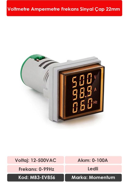 D22 Sinyal Led Volt/Amper/Frekans Metre 12-500V / 0-100A /0-99Hz Sarı MB3-EV856 fiyatları