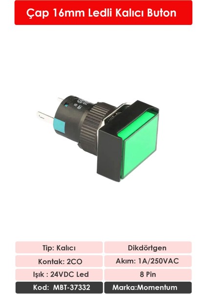 D16 Işıklı Buton 24V Kalıcı 2CO Dörtgen Yeşil MBT-37332 fiyatları