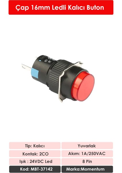 D16 Işıklı Buton 24VKalıcı 2CO YuvarlakKırmızı MBT-37142 fiyatları