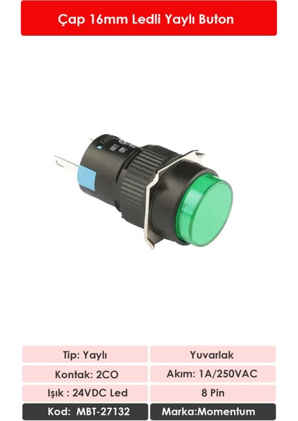 D16 Işıklı Buton 24V Yaylı 2CO Yuvarlak Yeşil MBT-27132 fiyatları