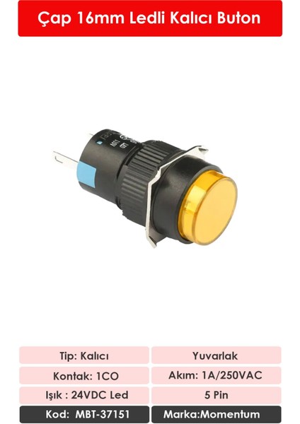 D16 Işıklı Buton 24V Kalıcı 1CO Yuvarlak Sarı MBT-37151 fiyatları