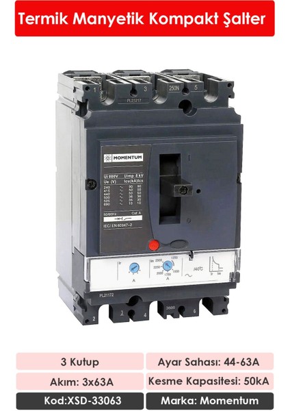 Termik Manyetik Kompakt Şalter 3x63A XSD-33063 fiyatları