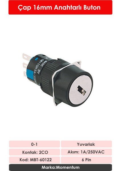 D16 Buton Anahtarlı 2CO 0-1 Yuvarlak MBT-60122 fiyatları
