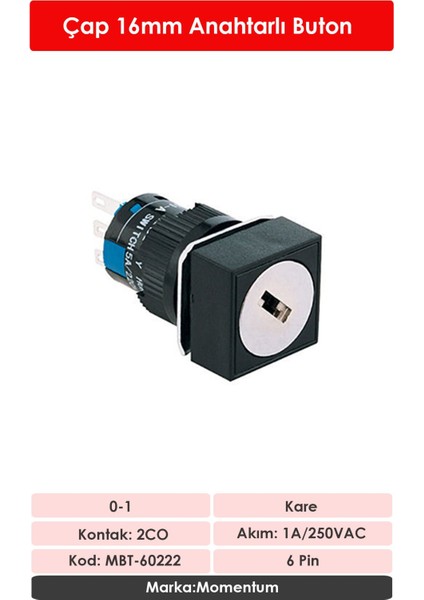 D16 Buton Anahtarlı 2CO 0-1 Kare MBT-60222 fiyatları