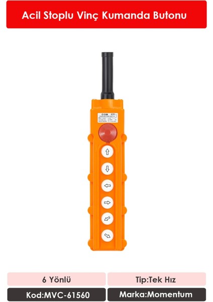Vinç Kumanda Butonu Tek Hız 6 Yön Acil Stoplu MVC-61560 fiyatları